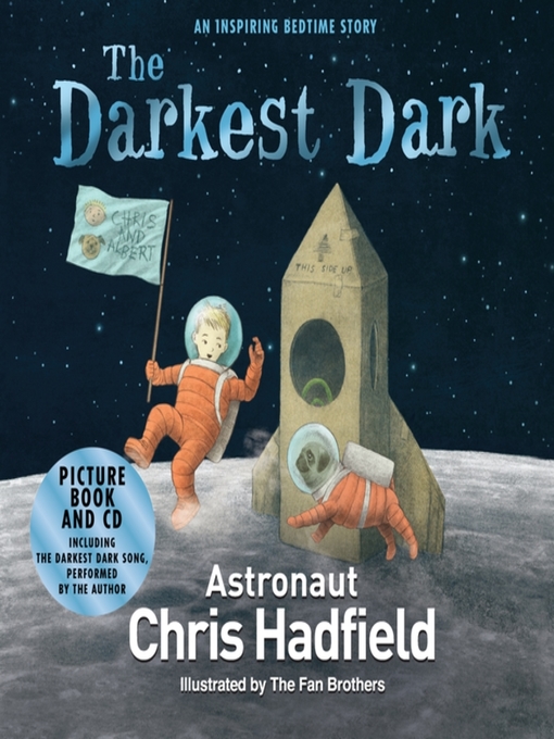 Title details for The Darkest Dark by Chris Hadfield - Wait list